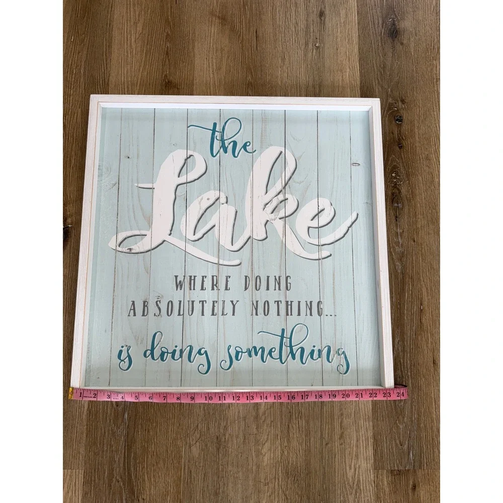 Poor Boy The Lake Where Doing Absolutely Nothing‎ Is Doing Something Wood Sign